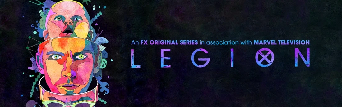 Legion key art: psychedelic ensemble with the Legion title and FX Original Series header.